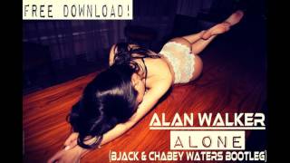 Alan Walker - Alone (Bjack & Chabey Waters Bootleg)