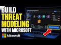 How to Build Threat Modeling Techniques with Microsoft - Detailed Guide