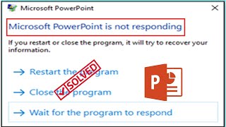 Fix PowerPoint Is Not Responding Starting Or Opening
