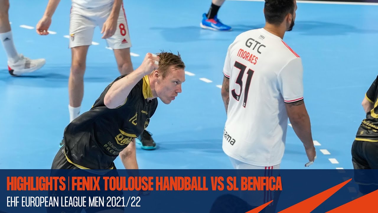 Fenix Toulouse Handball vs SL Benfica | Highlights | EHF European League  Men 2021/22 - YouTube