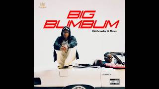 Celebrity Kidd Carder Ft. Mavo – Big Bum Bum (Official Lyric Video) Net Worth