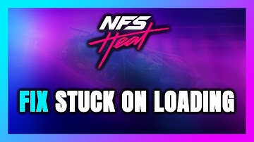 How to FIX Need for Speed Heat Stuck on Loading Screen / Not Loading