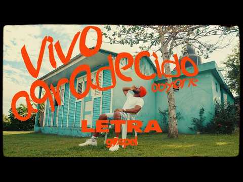 Obyone - Vivo Agradecido (Letra)