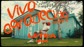 Obyone - Vivo Agradecido (Letra)