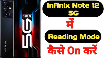 How to enable reading mode in Infinix Note 12 5G | Infinix Note 12 5G reading mode kaise enable kare