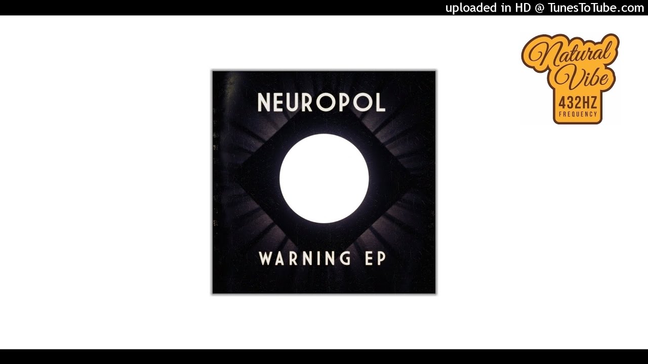 Neuropol - Stand Alone | 432hz