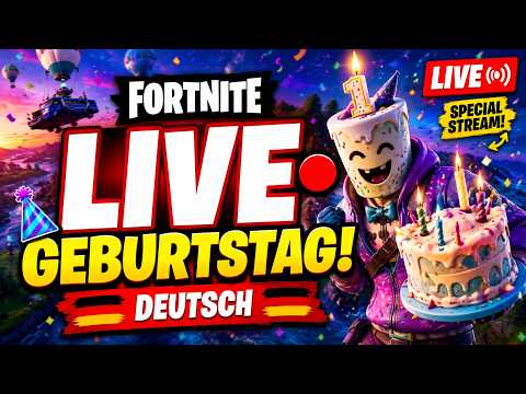 🎂 BIRTHDAY STREAM! 🎉 | Fortnite LIVE DEUTSCH