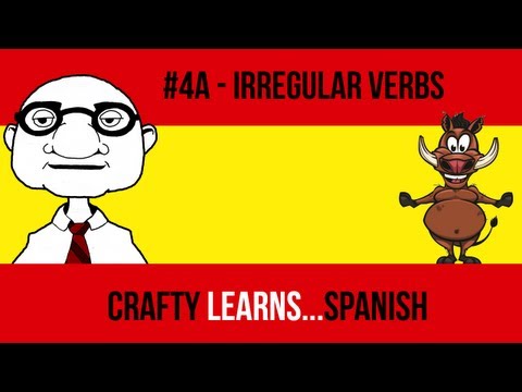 Crafty Learns...Spanish - #4A - Irregular Verbs