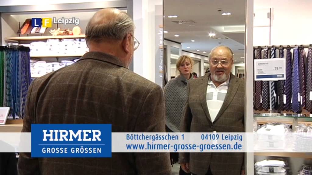 Hirmer Grosse Grossen In Leipzig Der Spezialist Fur Herrenmode In Ubergrossen Youtube