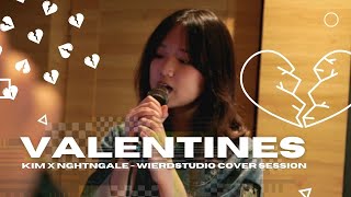 Valentines - Kim! x NGHTNGALE - (Live @ Wierdstudio Session)