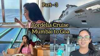 Cordelia Cruise Mumbai to Goa Part-3 | Payal Panchal vlog | Cordelia cruise
