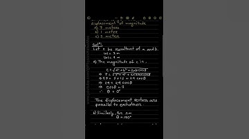 Chapter-2, Problem-3|| Consider two displacements, one of magnitude 3 meters, another of magnitud...