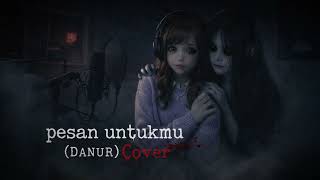 Download Lagu Pesan Untukmu (Danur) Cover — Chava de Noise ft. Sena (Danur 3 Ost) Download Lagu Pesan Untukmu (Danur) Cover — Chava de Noise ft. Sena (Danur 3 Ost)