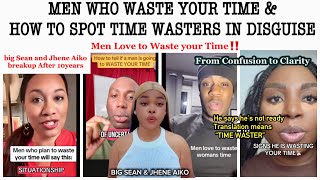 HE’S NOT CONFUSED, HE’S A TIME WASTER 🚩”HOW MEN DECIEVE YOU & WASTE YOUR TIME. Big Sean & Jhene Aiko