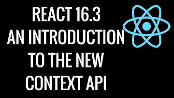 Introduction To React 16.3 Context API
