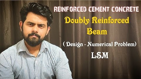 Doubly Reinforced Beam - Design (Numerical Problem) । RCC Structure । Reinforced Cement Concrete।