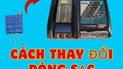 CÁCH THAY ĐỔI DÒNG SẠC CHO SẠC MAKITA DC18RC