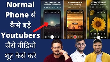 Top 3 Professional Videography Camera Apps for Android in 2021 -Best camera app for YouTube videos