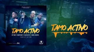 "Tamo Activo" Trap Cristiano 2018 Optimo ✘ Romy Ram ✘ Angel Brown ✘ Vladi Ruta chords