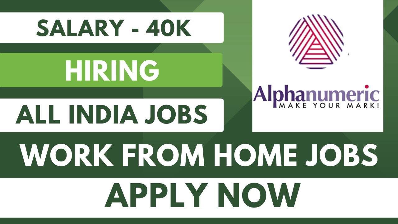 Alphanumeric Jobs | Alphanumeric Recruitment 2023 | Alphanumeric Work from Home Jobs 2023