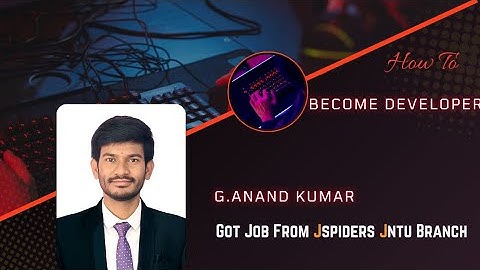 Congratulations G.Anand Kumar for getting Placed in company As Developer/Jspiders Jntu Hyderabad