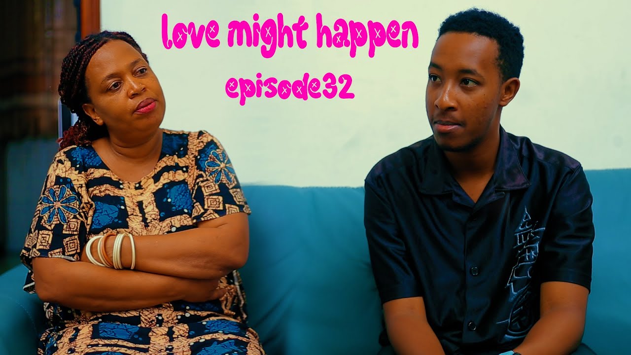 LOVE MIGHT HAPPEN EP32: Mama wa Judy se bigenze gute Kandi?🙄Kimenyi yarakaye cyane nifuhe disi💔💔💔