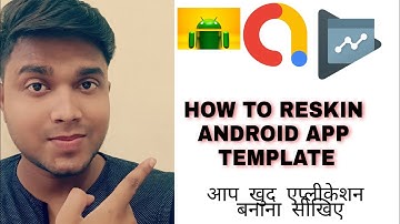 How to reskin Android App Template - How To Reskin Codecanyon Template