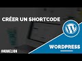 Crer un shortcode wordpress  tutoriel vido