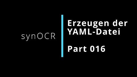 synOCR - Part 016 - How to create a YAML file