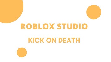 Kick On Death Script - Roblox Studio