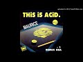 Maurice - This is acid ''K & T Mix'' (1989) - YouTube
