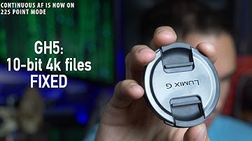 GH5 10-bit 4k File Fix, more autofocus talk