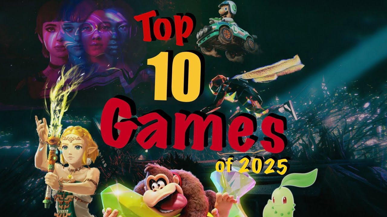 My Top Ten Favorite Games of 2025 - YouTube