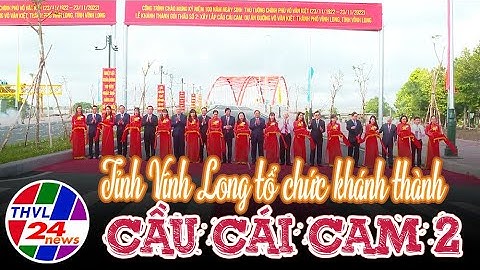 Khánh thành cầu Cái Cam 2 thuộc dự án đường Võ Văn Kiệt