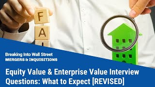 Equity Value and Enterprise Value Interview Questions: What to Expect [REVISED]