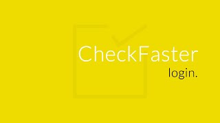 Checkfaster Tutorials - Login
