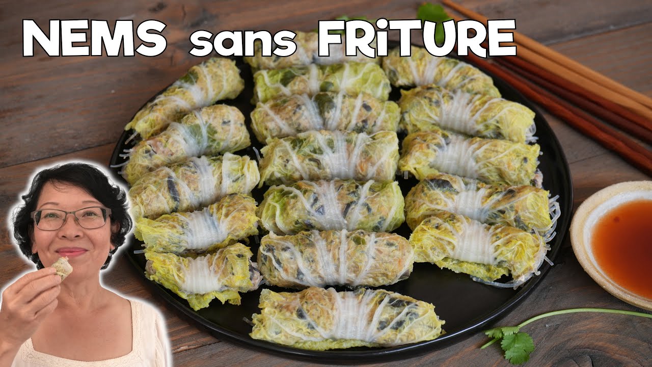Nems Sans Friture : Rouleaux de Farce Enveloppée de Chou Chinois et Cuits à la Vapeur / Un plat sain