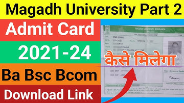 magadh university part 2 admit card 2021-24 | Ba Bsc Bocm Part2 Admit Card Download kaise kare 2024