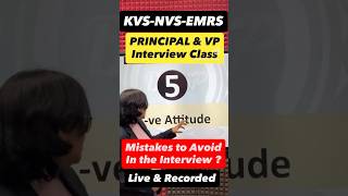 Principal and Vice Principal Interview Class 14 :- Mistakes to Avoid in the Interview :- 8447410108