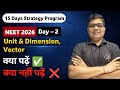 NEET 2026 Unit &amp; Dimension, Vector | Full Analysis 🔥 | Kaun Sa Topic Important? 150+ Strategy