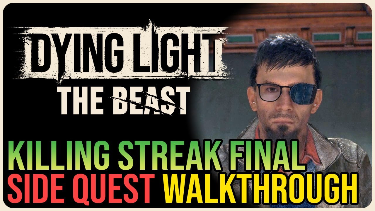 Killing Streak Final – Dying Light: The Beast