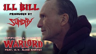 Ill Bill Sunday Ft Dv Alias Khryst - Warlord Official Music Video