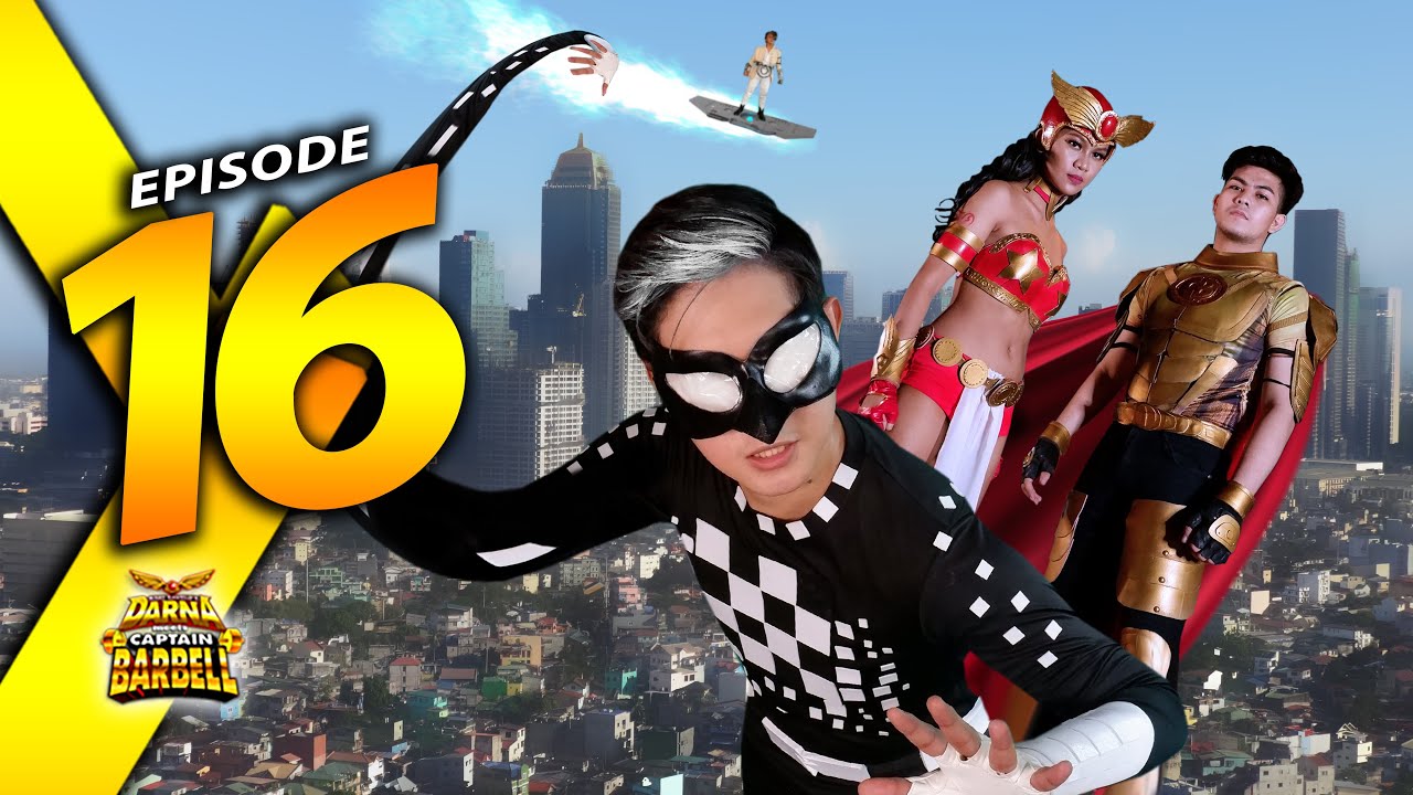 Darna meets Captain Barbell | Episode 16 (FINALE): LASTIKMAN | [ENG SUB ...