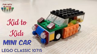 Lego Classic 10715 Kid to kids- Mini Car | Lego classic 10715 Mini car