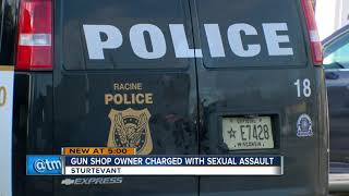 Local gun store owner charged with sexual assault and other criminal charges