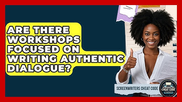 Are There Workshops Focused on Writing Authentic Dialogue? | Screenwriter