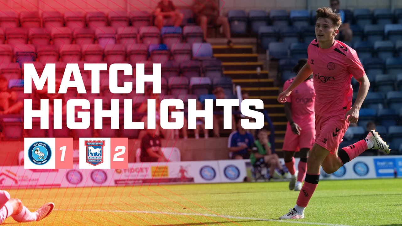 Wycombe Wanderers 1–2 Ipswich Town full highlights