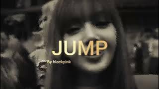 blackpink - jump (slowed   reverb)