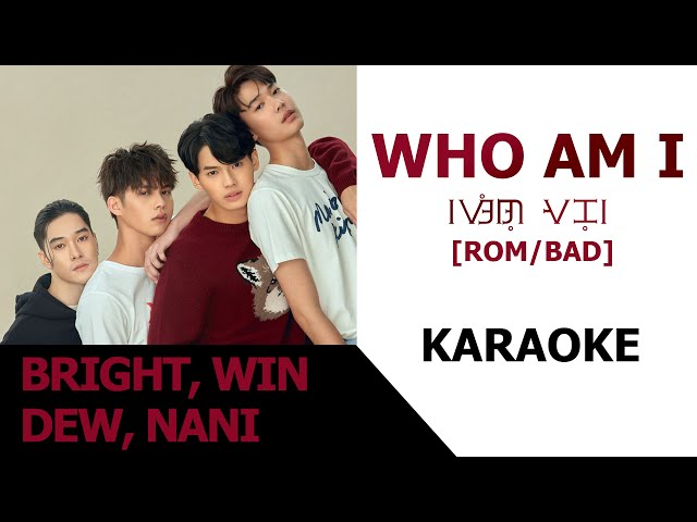 Who Am I - F4 Thailand BRIGHT, WIN, DEW, NANI ~ KARAOKE Easy Lyrics (ROM/BAY) class=