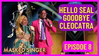 Seal Stays On, Cleocatra Goes Home   Masked Singer Recap